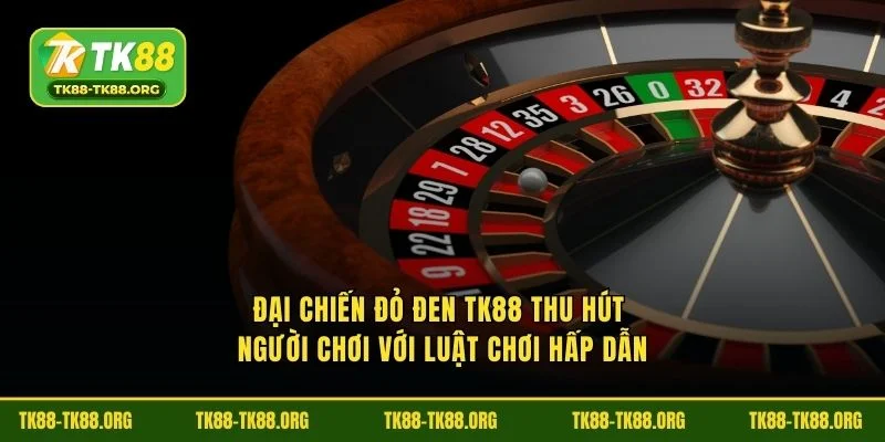 Đại chiến đỏ đen TK88 thu hút người chơi với luật chơi hấp dẫn