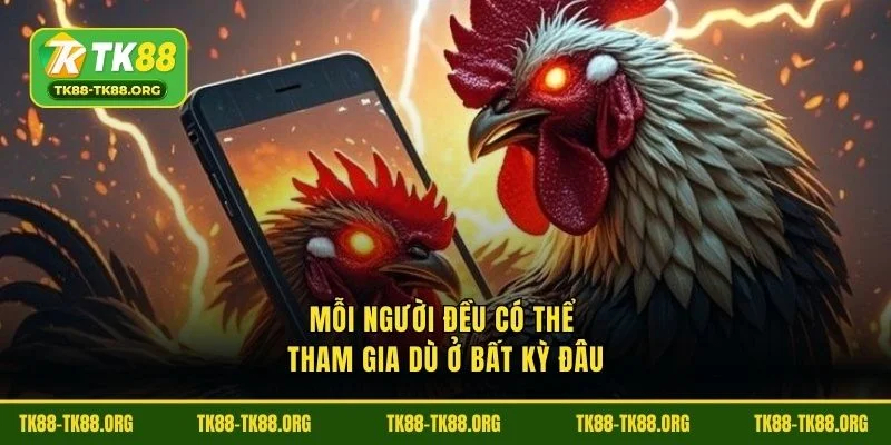 Mỗi người đều có thể tham gia dù ở bất kỳ đâu