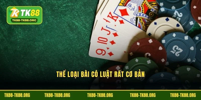 Thể loại bài có luật rất cơ bản