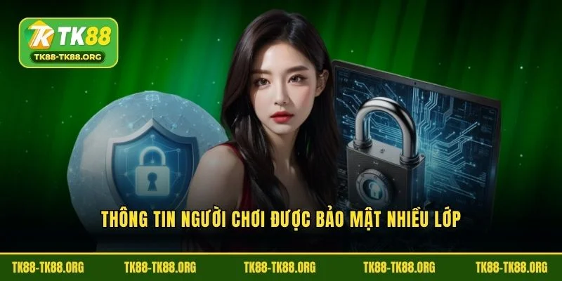 Thông tin người chơi được bảo mật nhiều lớp